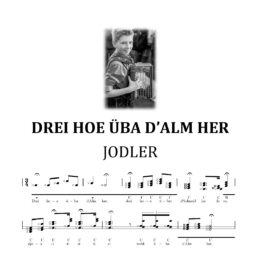 DREI HOE ÜBA D'ALM HER - JODLER