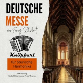 DEUTSCHE MESSE von Franz Schubert