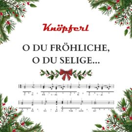 O DU FRÖHLICHE, O DU SELIGE, GNADENBRINDENDE WEIHNACHTSZEIT