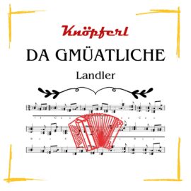 DA GMÜATLICHE -  LANDLER
