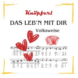 DAS LEB'N MIT DIR - Volksweise