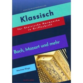 KLASSIK *Bach, Mozart und mehr* für die Steirische Harmonika
