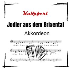 JODLER AUS DEM BRIXENTAL AKKORDEON