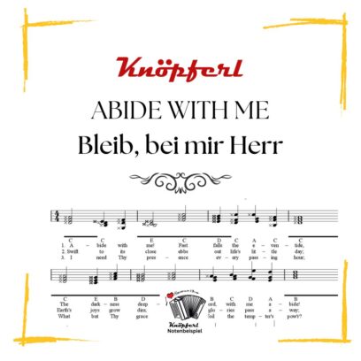 ABIDE WITH ME - Bleib bei mir, Herr
