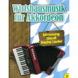 WIRTSHAUSMUSIK FÜR AKKORDEON 23