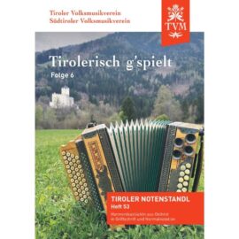 Tirolerisch g'spielt Folge 6