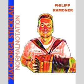 ZIACHORGL STICKLAN Philipp Ramoner Akkordeon