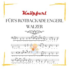 FÜR'S ROTBACKADE ENGERL Walzer