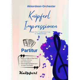 KNÖPFEL-IMPRESSIONEN für Akkordeon Orchester