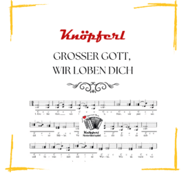 GROSSER GOTT, WIR LOBEN DICH